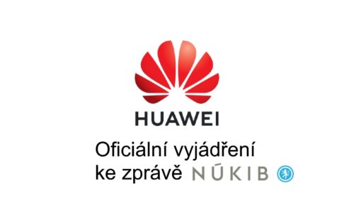 Oficiální vyjádření společnosti Huawei ke zprávě vydané NÚKIB