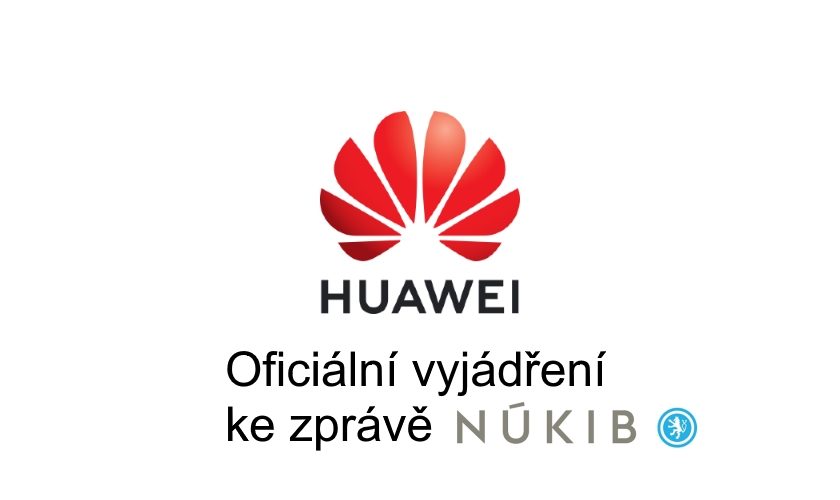 Oficiální vyjádření společnosti Huawei ke zprávě vydané NÚKIB